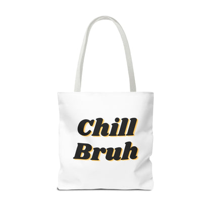 Chill Bruh Tote Bag, Casual Statement Bag, Perfect for Grocery Shopping, Beach Days, Gifts for Friends, Everyday Use