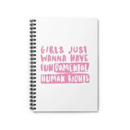 Empowerment Spiral Notebook - Girls Just Wanna Have Fundamental Human Rights | Gift for Feminists, Journaling, School
