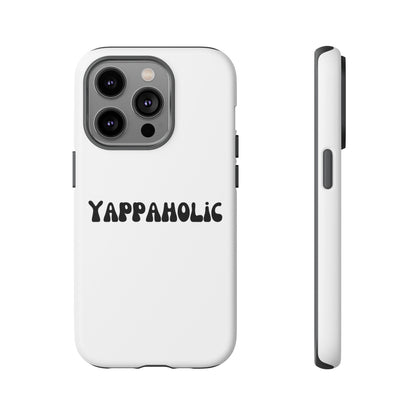 Yappaholic Phone Case - Fun, Durable, Unique Phone Accessory, Perfect Gift for Friends and Family, Great for Daily Use