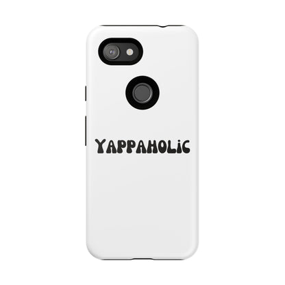 Yappaholic Phone Case - Fun, Durable, Unique Phone Accessory, Perfect Gift for Friends and Family, Great for Daily Use