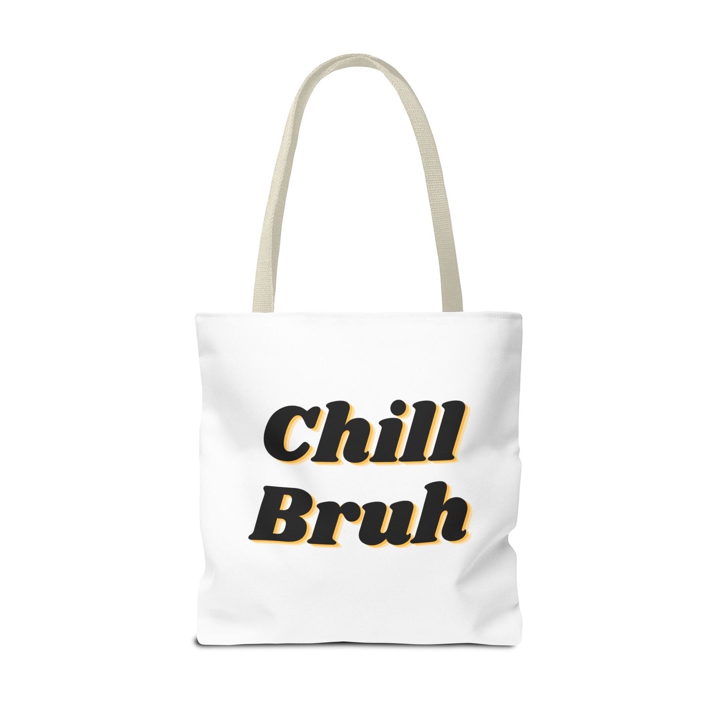 Chill Bruh Tote Bag, Casual Statement Bag, Perfect for Grocery Shopping, Beach Days, Gifts for Friends, Everyday Use