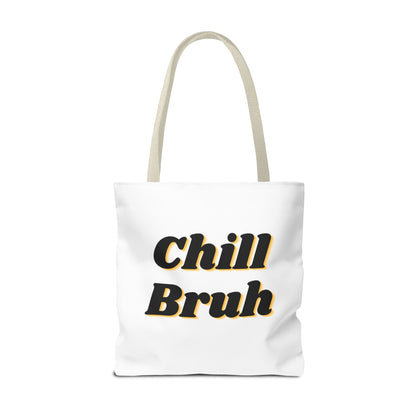 Chill Bruh Tote Bag, Casual Statement Bag, Perfect for Grocery Shopping, Beach Days, Gifts for Friends, Everyday Use