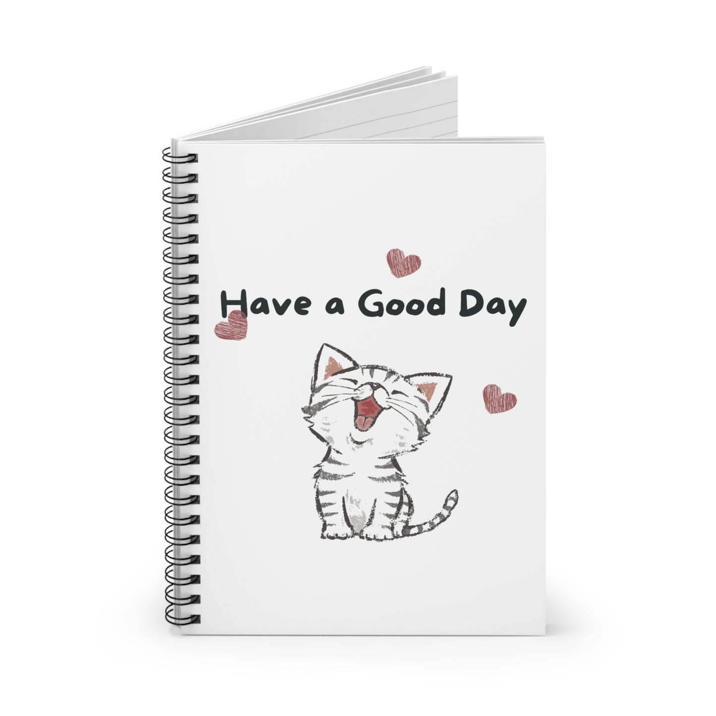 Cute Cat Spiral Notebook - Have a Good Day, Journal, Stationery, Gift for Cat Lovers, Back to School, Daily Planner