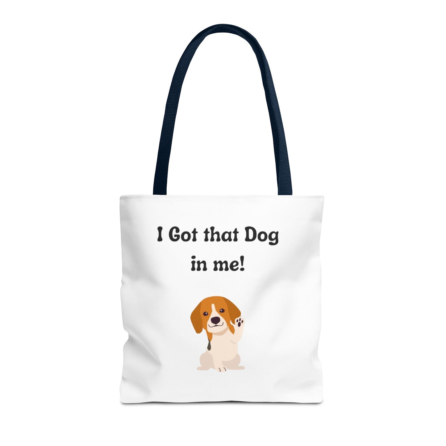 I Got That Dog in Me! Tote Bag - Perfect for Dog Lovers, Gifts for Pet Owners, Shopping, Beach Days, or Dog Walks