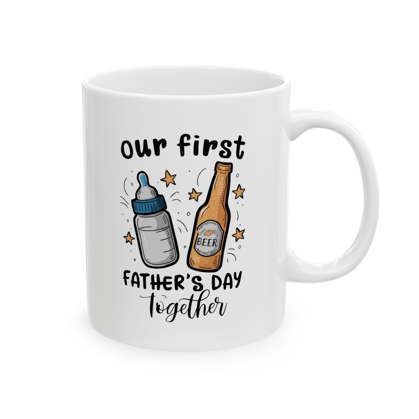 Our First Father's Day Together Ceramic Mug for Father's Day - Cute Coffee Cup Gift