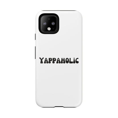Yappaholic Phone Case - Fun, Durable, Unique Phone Accessory, Perfect Gift for Friends and Family, Great for Daily Use