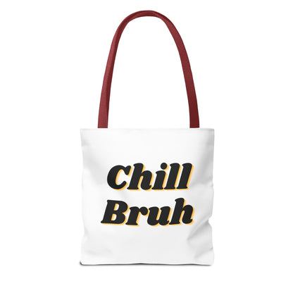 Chill Bruh Tote Bag, Casual Statement Bag, Perfect for Grocery Shopping, Beach Days, Gifts for Friends, Everyday Use