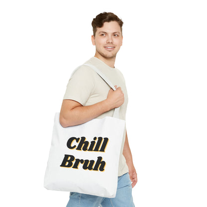 Chill Bruh Tote Bag, Casual Statement Bag, Perfect for Grocery Shopping, Beach Days, Gifts for Friends, Everyday Use