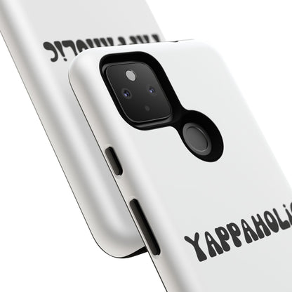 Yappaholic Phone Case - Fun, Durable, Unique Phone Accessory, Perfect Gift for Friends and Family, Great for Daily Use