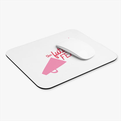Empowering Future is Female Mouse Pad, Desk Accessories, Gift for Her, Feminist Office Decor, Inspirational Workspace Decor