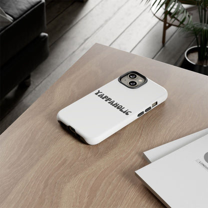 Yappaholic Phone Case - Fun, Durable, Unique Phone Accessory, Perfect Gift for Friends and Family, Great for Daily Use