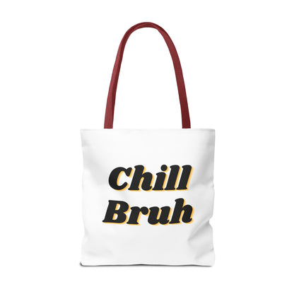 Chill Bruh Tote Bag, Casual Statement Bag, Perfect for Grocery Shopping, Beach Days, Gifts for Friends, Everyday Use