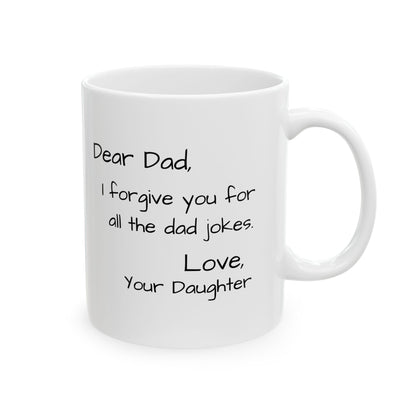 Dear Dad, I Forgive You Mug