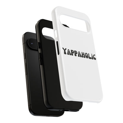 Yappaholic Phone Case - Fun, Durable, Unique Phone Accessory, Perfect Gift for Friends and Family, Great for Daily Use