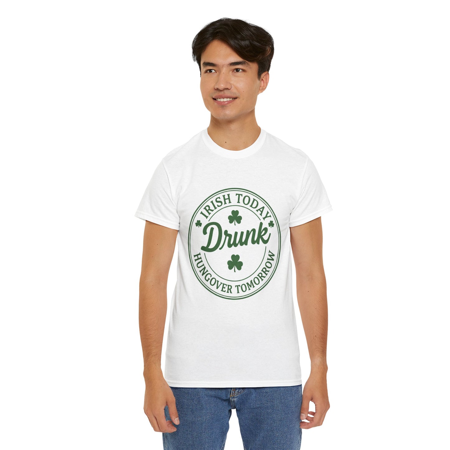 Irish Today Drunk, Hungover Tomorrow