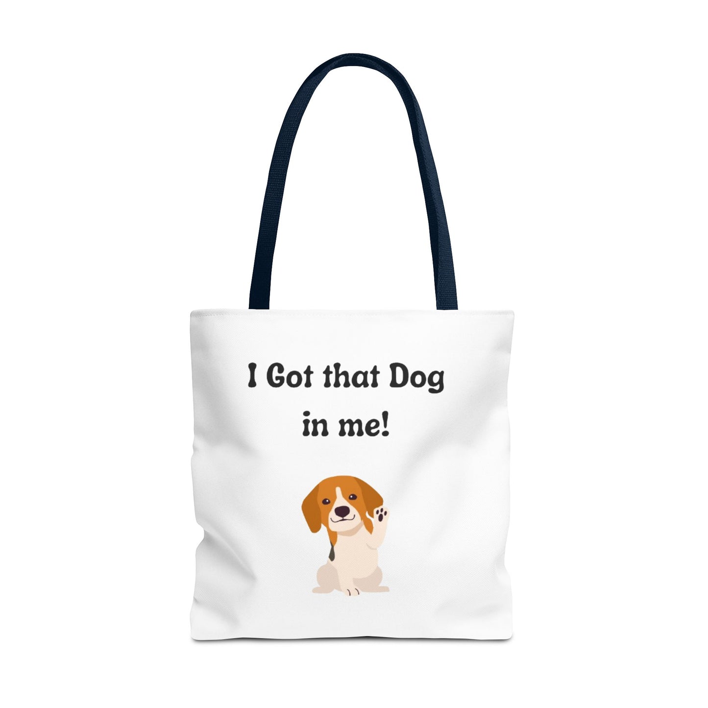 I Got That Dog in Me! Tote Bag - Perfect for Dog Lovers, Gifts for Pet Owners, Shopping, Beach Days, or Dog Walks