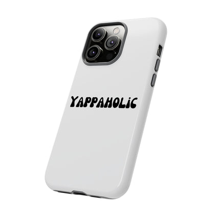 Yappaholic Phone Case - Fun, Durable, Unique Phone Accessory, Perfect Gift for Friends and Family, Great for Daily Use