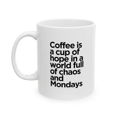 Motivational Ceramic Mug for Coffee Lovers, Office Humor, Tea Time, Gift for Friends, Inspirational Quotes, Monday Motivation