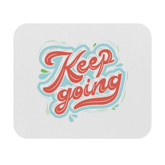 Motivational Mouse Pad - "Keep Going" Desk Accessory, Office Gift, Inspirational Decor, Home Office Essentials