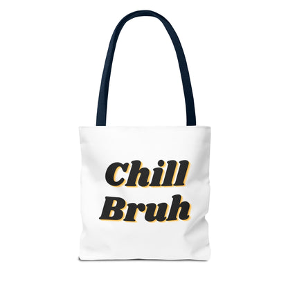 Chill Bruh Tote Bag, Casual Statement Bag, Perfect for Grocery Shopping, Beach Days, Gifts for Friends, Everyday Use