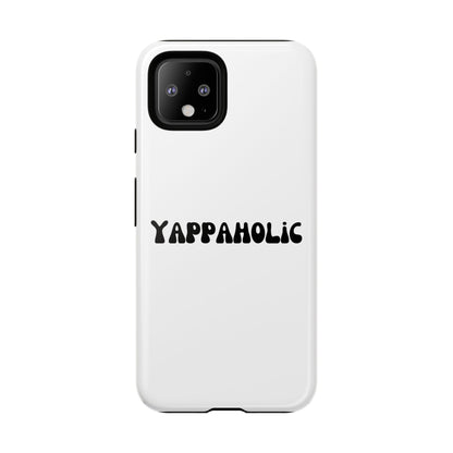 Yappaholic Phone Case - Fun, Durable, Unique Phone Accessory, Perfect Gift for Friends and Family, Great for Daily Use