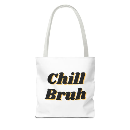 Chill Bruh Tote Bag, Casual Statement Bag, Perfect for Grocery Shopping, Beach Days, Gifts for Friends, Everyday Use