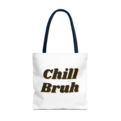 Chill Bruh Tote Bag, Casual Statement Bag, Perfect for Grocery Shopping, Beach Days, Gifts for Friends, Everyday Use