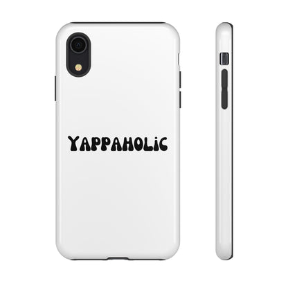 Yappaholic Phone Case - Fun, Durable, Unique Phone Accessory, Perfect Gift for Friends and Family, Great for Daily Use