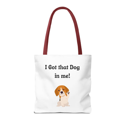 I Got That Dog in Me! Tote Bag - Perfect for Dog Lovers, Gifts for Pet Owners, Shopping, Beach Days, or Dog Walks