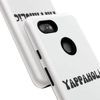 Yappaholic Phone Case - Fun, Durable, Unique Phone Accessory, Perfect Gift for Friends and Family, Great for Daily Use