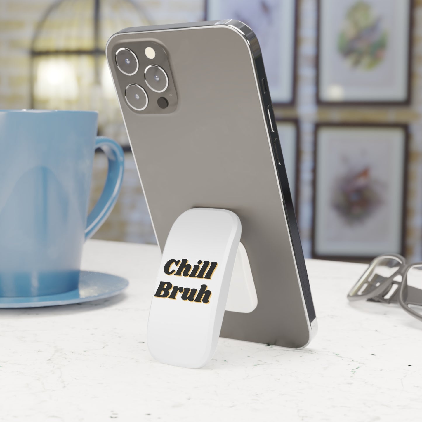 Chill Bruh Phone Grip - Funny Click-On Holder for Smartphones and Tablet, Secure Hand Grip