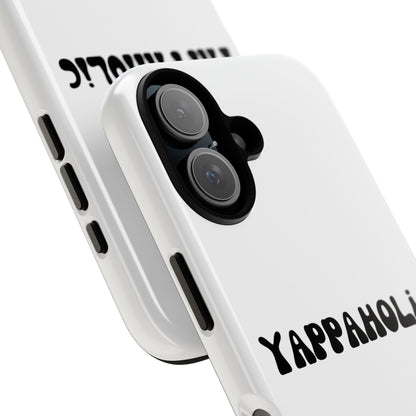 Yappaholic Phone Case - Fun, Durable, Unique Phone Accessory, Perfect Gift for Friends and Family, Great for Daily Use