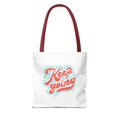 Motivational Tote Bag - Keep Going - Inspirational Gift, Reusable Shopping Bag, Gym Tote, Beach Bag, Everyday Purse