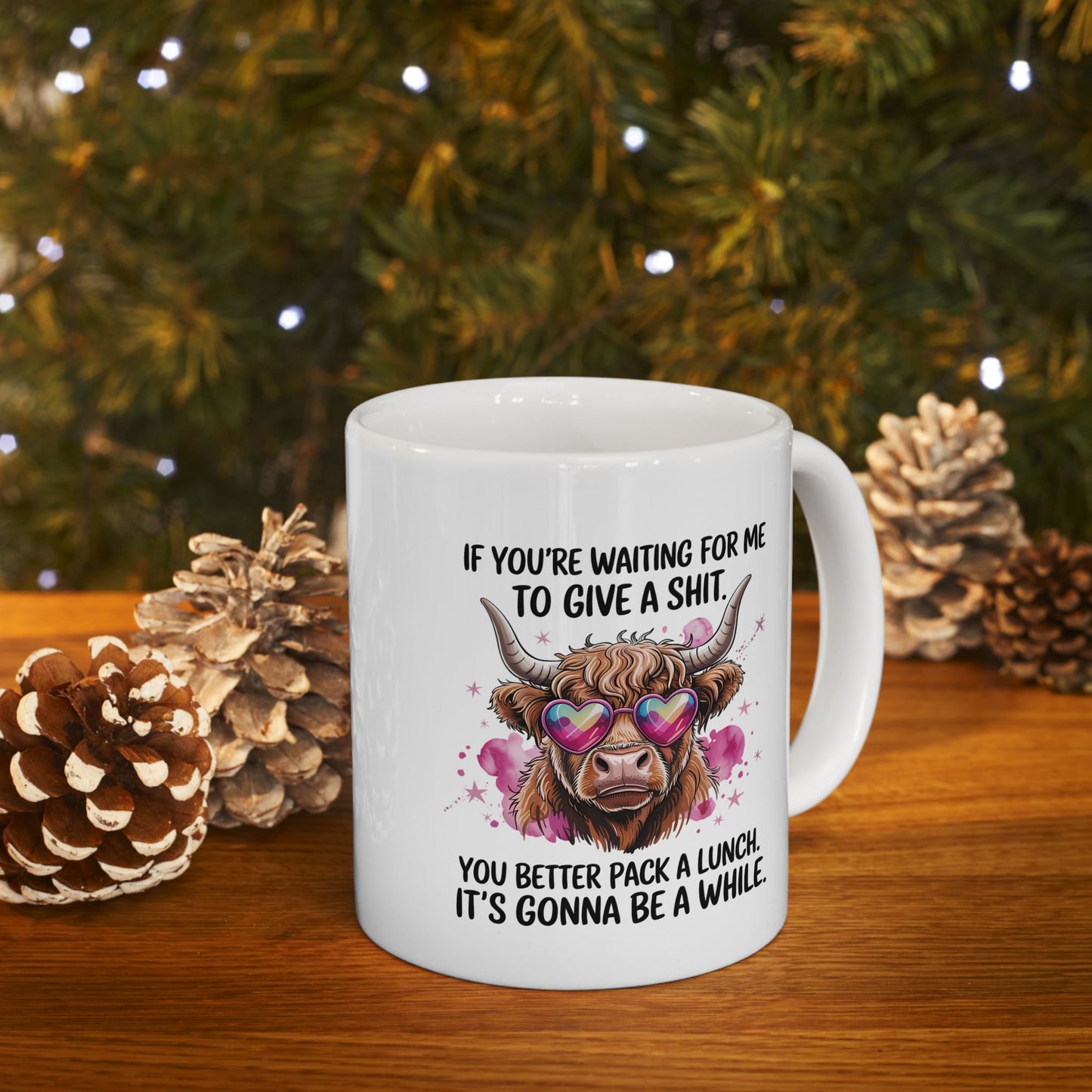 Funny Scottish Highland Cow Ceramic Mug, If You're Waiting for Me Quote, Cute Coffee Cup, Novelty Gift, Sarcastic Tea Mug, 11oz, 15oz