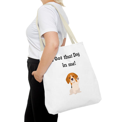 I Got That Dog in Me! Tote Bag - Perfect for Dog Lovers, Gifts for Pet Owners, Shopping, Beach Days, or Dog Walks