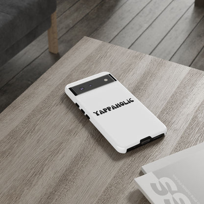 Yappaholic Phone Case - Fun, Durable, Unique Phone Accessory, Perfect Gift for Friends and Family, Great for Daily Use