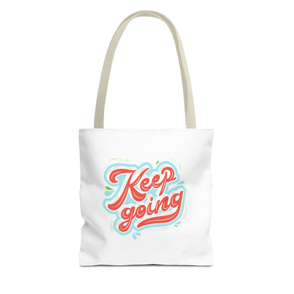 Motivational Tote Bag - Keep Going - Inspirational Gift, Reusable Shopping Bag, Gym Tote, Beach Bag, Everyday Purse