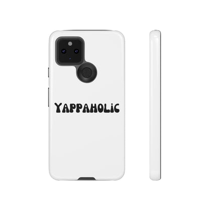 Yappaholic Phone Case - Fun, Durable, Unique Phone Accessory, Perfect Gift for Friends and Family, Great for Daily Use