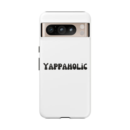 Yappaholic Phone Case - Fun, Durable, Unique Phone Accessory, Perfect Gift for Friends and Family, Great for Daily Use