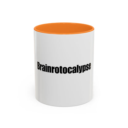 Brainrotocalypse Mug - Funny Brainrot mug - Unique Gift Idea for Friends and Family