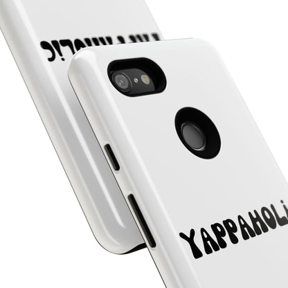Yappaholic Phone Case - Fun, Durable, Unique Phone Accessory, Perfect Gift for Friends and Family, Great for Daily Use
