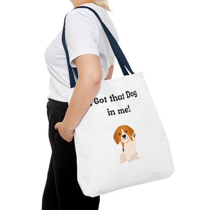 I Got That Dog in Me! Tote Bag - Perfect for Dog Lovers, Gifts for Pet Owners, Shopping, Beach Days, or Dog Walks