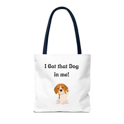 I Got That Dog in Me! Tote Bag - Perfect for Dog Lovers, Gifts for Pet Owners, Shopping, Beach Days, or Dog Walks