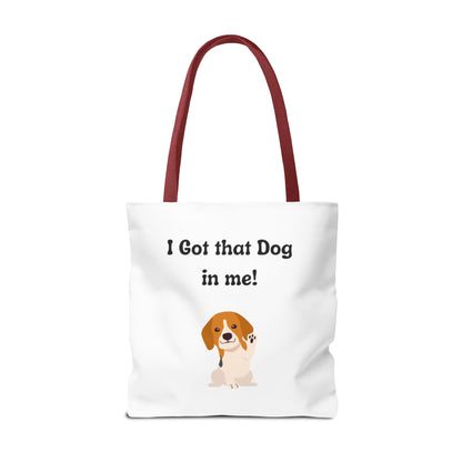 I Got That Dog in Me! Tote Bag - Perfect for Dog Lovers, Gifts for Pet Owners, Shopping, Beach Days, or Dog Walks