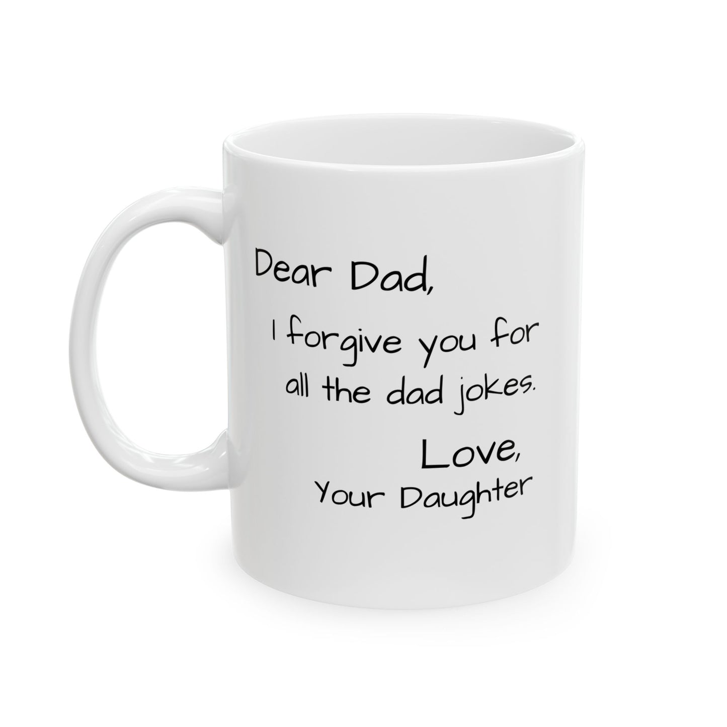 Dear Dad, I Forgive You Mug
