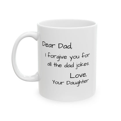 Dear Dad, I Forgive You Mug