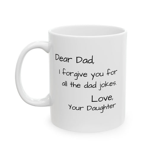 Dear Dad, I Forgive You Mug