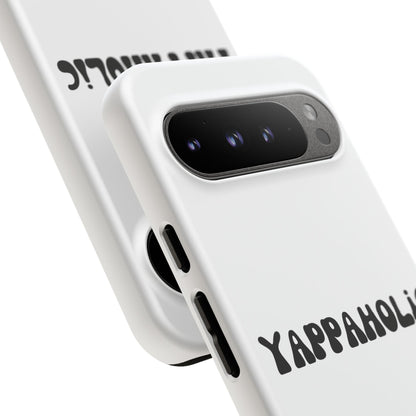 Yappaholic Phone Case - Fun, Durable, Unique Phone Accessory, Perfect Gift for Friends and Family, Great for Daily Use