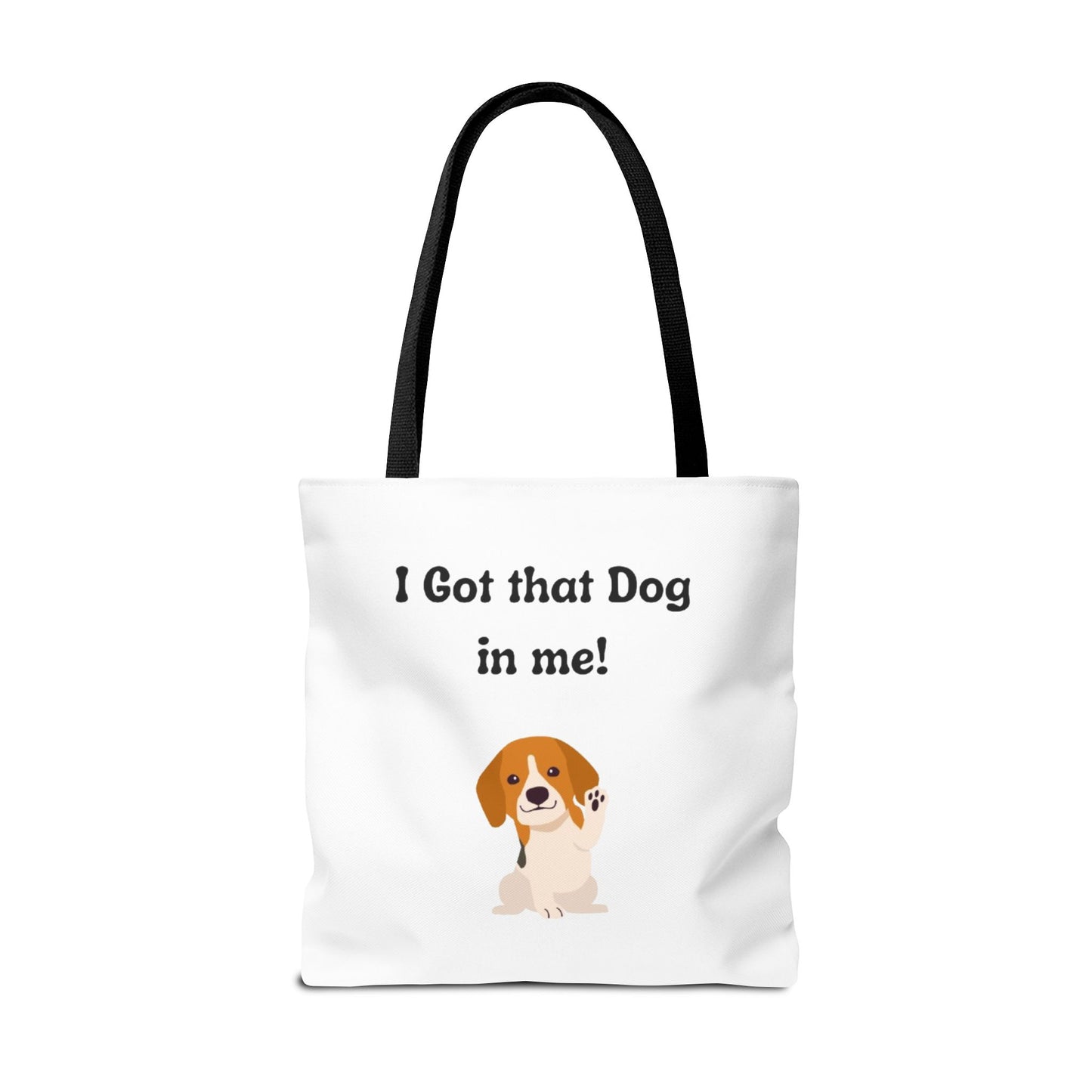 I Got That Dog in Me! Tote Bag - Perfect for Dog Lovers, Gifts for Pet Owners, Shopping, Beach Days, or Dog Walks