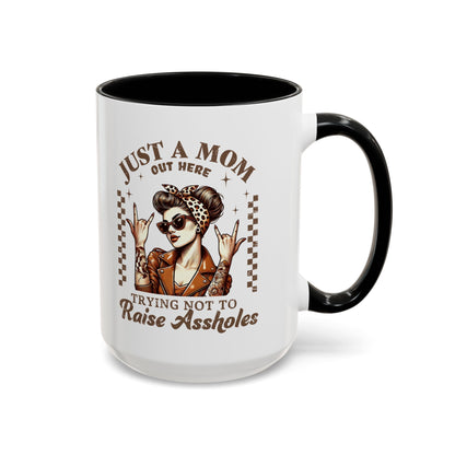 Funny Mom Coffee Mug - Just a Mom Trying Not to Raise Assholes
